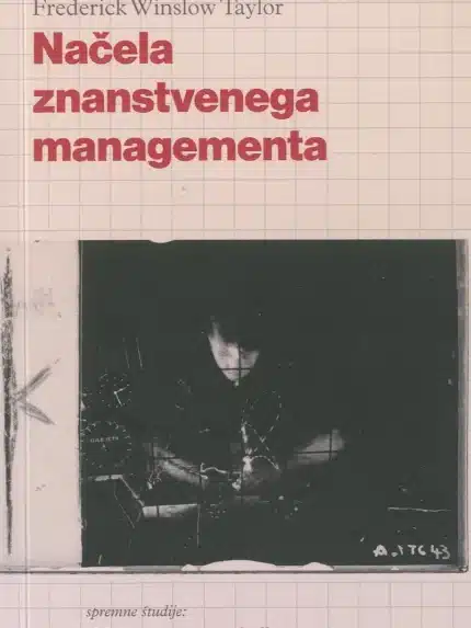 Načela znanstvenega managementa – Frederick Wilson Taylor, Knjigarna Cangura
