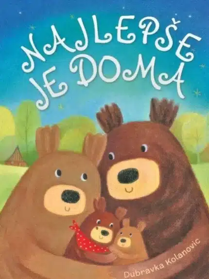 Najlepše je doma – Dubravka Kolanovic, Knjigarna Cangura
