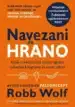 Navezani na hrano – Robb Wolf, Knjigarna Cangura