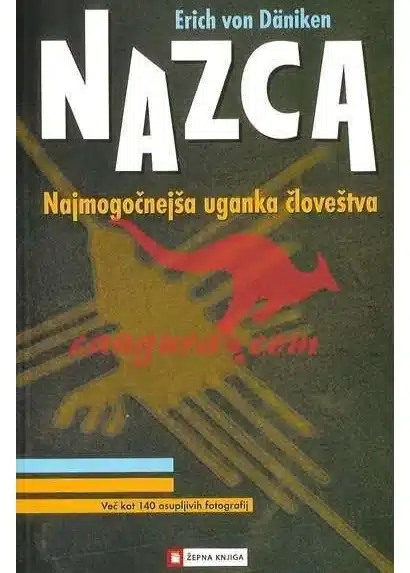 Nazca, najmočnejša uganka človeštva - Žepna knjiga, Knjigarna Cangura
