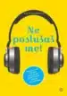 NE POSLUŠAŠ ME! – Kate Murphy, Knjigarna Cangura