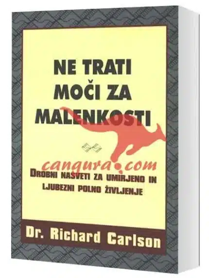 Ne trati moči za malenkosti – Thomas S. Klobucher, Knjigarna Cangura