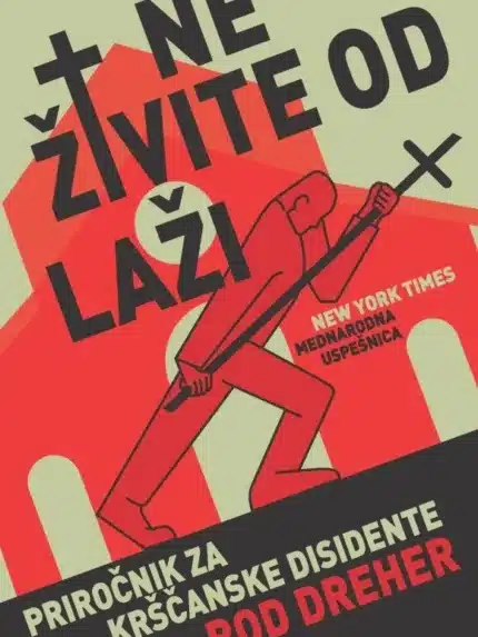 Ne živite od laži – Rod Dreher, Knjigarna Cangura