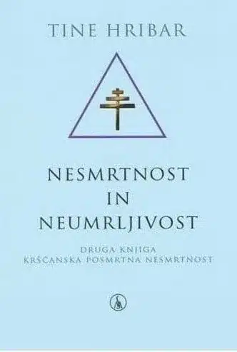 Nesmrtnost in neumrljivost, 2. knjiga – Tine Hribar, Knjigarna Cangura