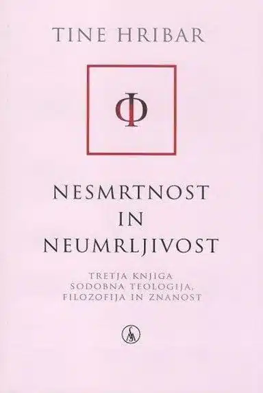 Nesmrtnost in neumrljivost, 3. knjiga – Tine Hribar, Knjigarna Cangura