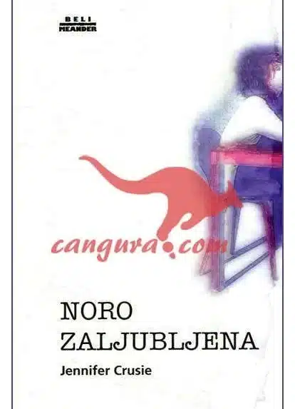 Noro zaljubljena - Zbirka Beli Meander, Knjigarna Cangura