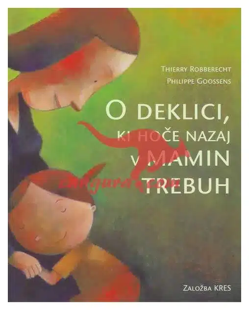 o-deklici-ki-hoce-nazaj-v O deklici, ki hoče nazaj v mamin trebuh, Knjigarna Cangura