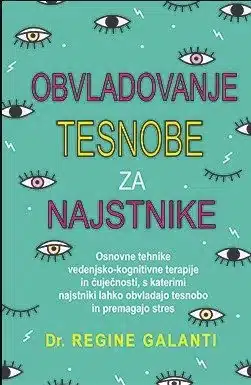 Obvladovanje tesnobe za najstnike – Regine Galanti, Knjigarna Cangura