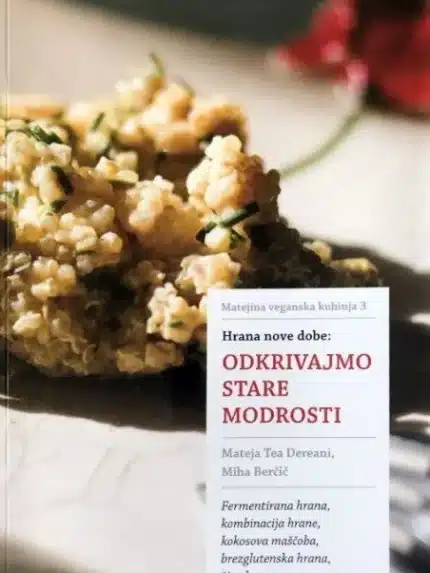 Odkrivajmo stare modrosti – Mateja Tea Dereani, Knjigarna Cangura