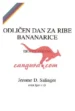 Odličen dan za ribe bananarice – Jerome David Salinger, Knjigarna Cangura