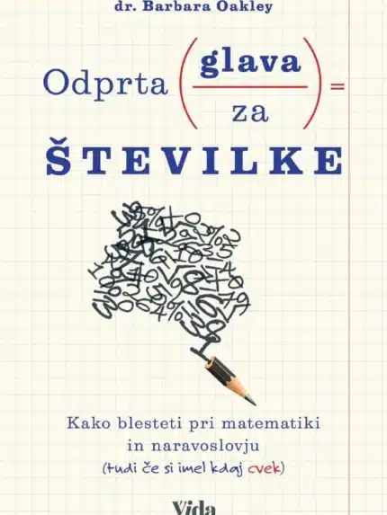 Odprta glava za številke – Barbara A. Oakley, Knjigarna Cangura