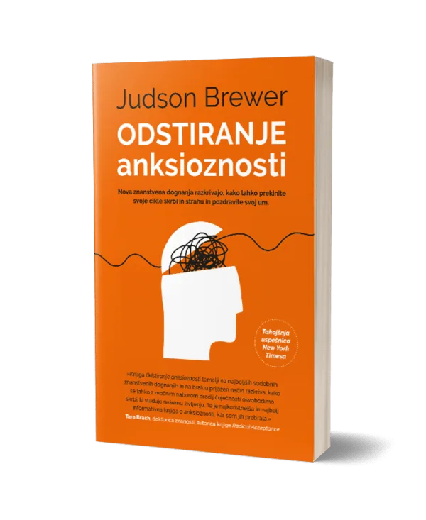 odstiranje-anksioznosti-judson-brewer Odstiranje anksioznosti – Judson Brewer, Knjigarna Cangura