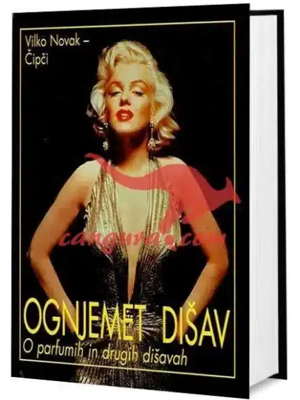 Ognjemet dišav - O parfumih in drugih dišavah, Knjigarna Cangura