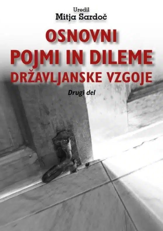 osnovni-pojmi-in-dileme-drzavljanske-vzgoje Osnovni pojmi in dileme državljanske vzgoje, drugi del – Več avtorjev, Knjigarna Cangura