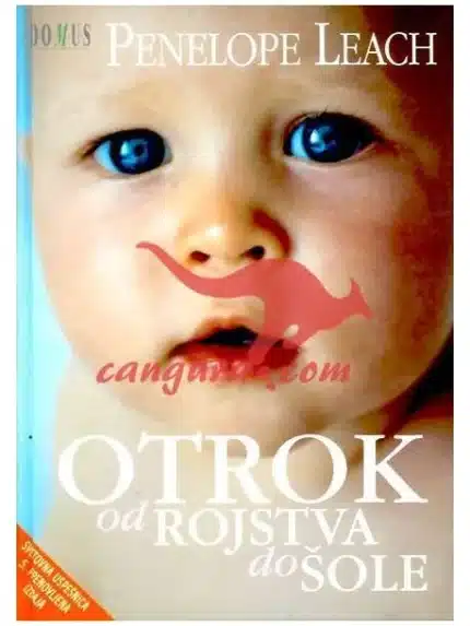Otrok od rojstva do šole - 5. dopolnjena in prenovljena izdaja, Knjigarna Cangura