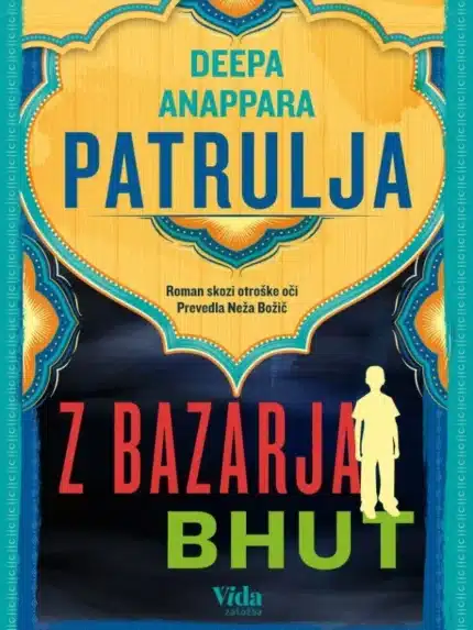 Patrulja z bazarja Bhut - MV – Deepa Anappara, Knjigarna Cangura