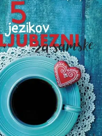 Pet jezikov ljubezni za samske – Gary Chapman, Knjigarna Cangura