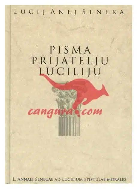 pisma-prijatelju-luciliju Pisma prijatelju Luciliju, Knjigarna Cangura
