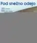 Pod snežno odejo – Melissa Stewart, Knjigarna Cangura