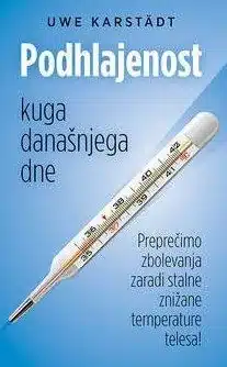 Podhlajenost – kuga današnjega časa – Uwe Karstädt, Knjigarna Cangura