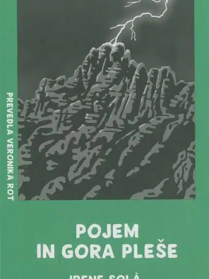 Pojem in gora pleše – Irene Solà, Knjigarna Cangura