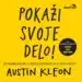 Pokaži svoje delo! – Austin Kleon, Knjigarna Cangura