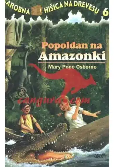 Popoldan na Amazonki - Hišica na drevesu 6 – Amanda Oswald, Knjigarna Cangura