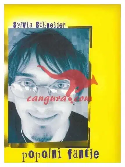 Popolni fantje. Knjiga za fante – Sylvia Schneider, Knjigarna Cangura