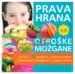 Prava hrana za otroške možgane – Nicola Graimes, Knjigarna Cangura