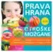 Prava hrana za otroške možgane – Nicola Graimes, Knjigarna Cangura
