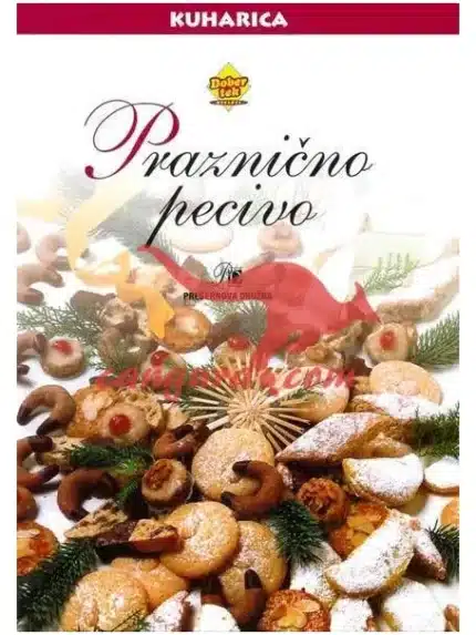 Praznično pecivo - Zbirka Dober tek recepti – DNM, Knjigarna Cangura