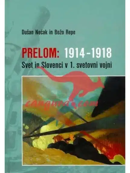 Prelom - 1914 - 1918 - Svet in Slovenci v prvi svetovni vojni, Knjigarna Cangura