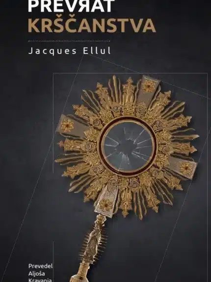 Prevrat krščanstva – Jacques Ellul, Knjigarna Cangura