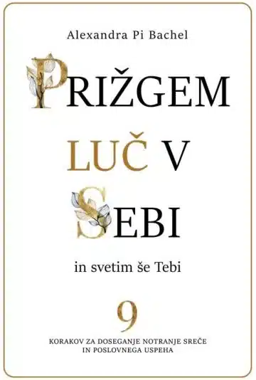 Prižgem luč v sebi in svetim še tebi – Alexandra Pi Bachel, Knjigarna Cangura