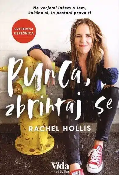 Punca, zbrihtaj se – Rachel Hollis, Knjigarna Cangura