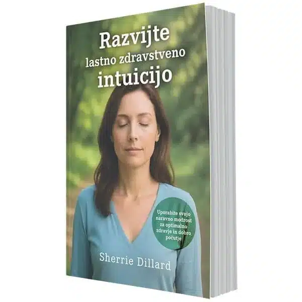 razvijte-lastno-zdravstveno-intuicijo-sherrie-dillard Razvijte lastno zdravstveno intuicijo – Sherrie Dillard, Knjigarna Cangura