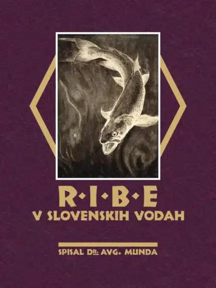 Ribe v slovenskih vodah – Avgust Munda, Knjigarna Cangura