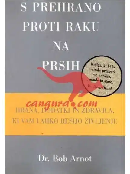 S prehrano proti raku na prsih – Robert Arnot, Knjigarna Cangura