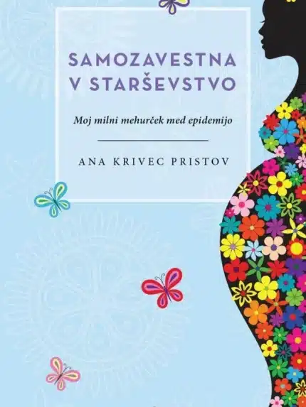 Samozavestna v starševstvo – Ana Krivec Pristov, Knjigarna Cangura