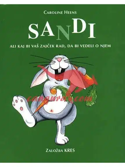 Sandi ali kaj bi vaš zajček rad, da bi vedeli o njem, Knjigarna Cangura