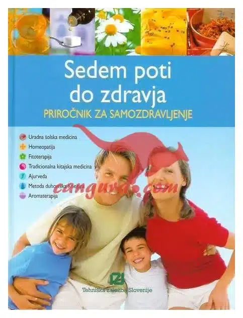 sedem-poti-do-zdravja-prirocnik-za Sedem poti do zdravja - Priročnik za samozdravljenje, Knjigarna Cangura