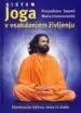 Sistem Joga v vsakdanjem življenju – Paramhans Swami Maheshwarananda, Knjigarna Cangura