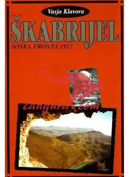 Škabrijel. Soška fronta 1917 – Vasja Klavora, Knjigarna Cangura