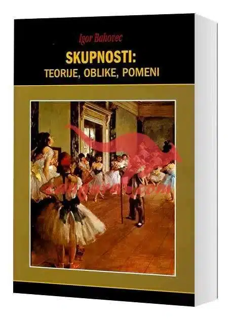 skupnosti-teorije-obllike-pomen Skupnosti: Teorije, Obllike, Pomen, Knjigarna Cangura