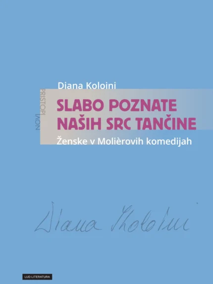 Slabo poznate naših src tančine – Diana Koloini, Knjigarna Cangura