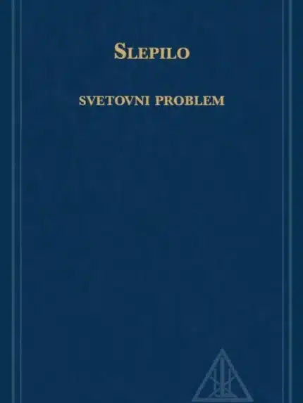 Slepilo, svetovni problem – Alice A. Bailey, Knjigarna Cangura