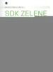 Sok zelene – Anthony William, Knjigarna Cangura