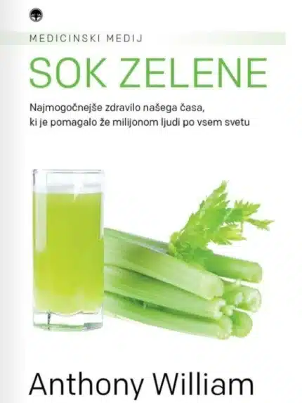 Sok zelene – Anthony William, Knjigarna Cangura