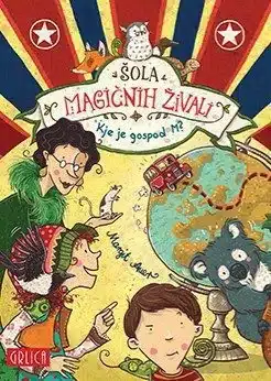 Šola magičnih živali: Kje je gospod M? – Auer Margit, Knjigarna Cangura