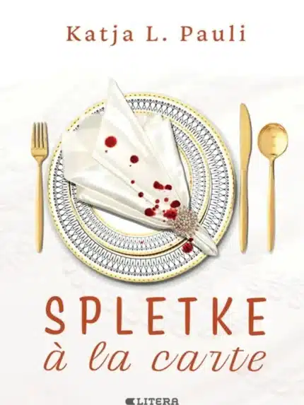 SPLETKE A LA CARTE - trda vezava – Katja L. Pauli, Knjigarna Cangura